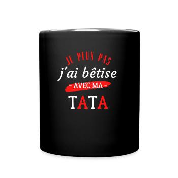 Je peux pas j ai bêtise avec ma tata - enfant - Mug uni - noir - Devant