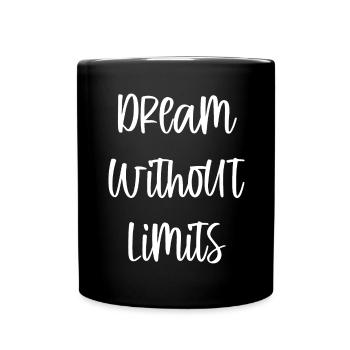 Rêver sans limites - Motivationsspruch - Mug uni - noir - Devant