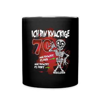 Geburtstag 70 Knackige Jahre Skelett Knochen - Tasse einfarbig - Schwarz - Vorne