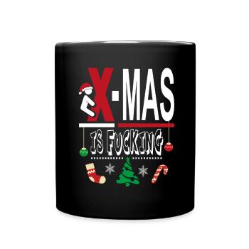 X Mas Christmas is Fucking Scheisse Mist - Tasse einfarbig - Schwarz - Vorne