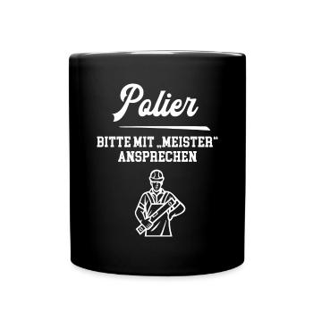 Polier Meister Prüfung Bestanden Polierausbildung - Tasse einfarbig - Schwarz - Vorne