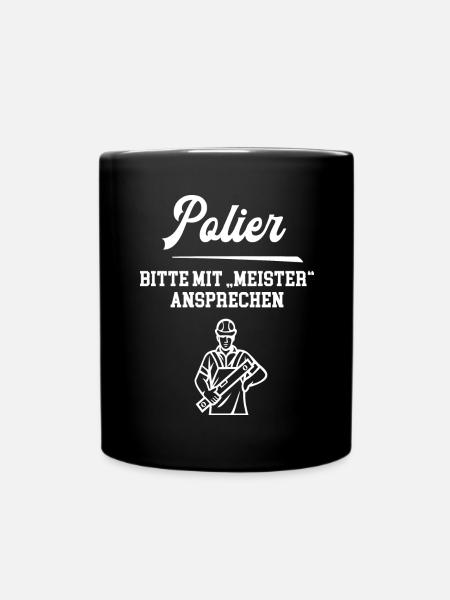Polier Meister Prüfung Bestanden Polierausbildung - Tasse einfarbig - Schwarz