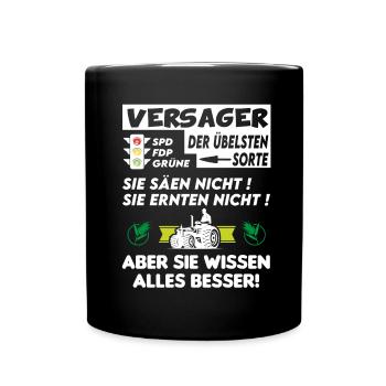 Bauern Proteste Politik Versagen Ampel - Tasse einfarbig - Schwarz - Vorne