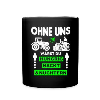 Bauer Hungrig Nackt Nüchtern Protest - Tasse einfarbig - Schwarz - Vorne
