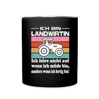 Bäuerin Protest Landwirtin Schnauze voll - Tasse einfarbig - Schwarz - Vorne