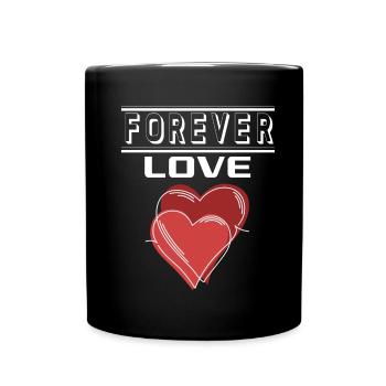 Liebe Forever I Love You Herz Hearts Wahre Liebe - Tasse einfarbig - Schwarz - Vorne