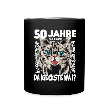 50 Jahre Geburtstag Katze Mietze Süss - Tasse einfarbig - Schwarz - Vorne