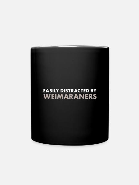 Easily Distracted By Weimaraner - Tasse einfarbig - Schwarz