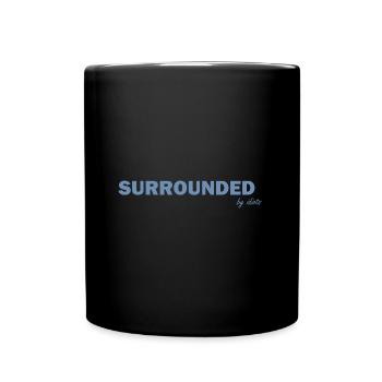 Surrounded by Idiots Funny Sayings - Full Colour Mug - black - Front