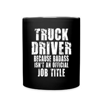 Truck Driver Because - Mug uni - noir - Devant