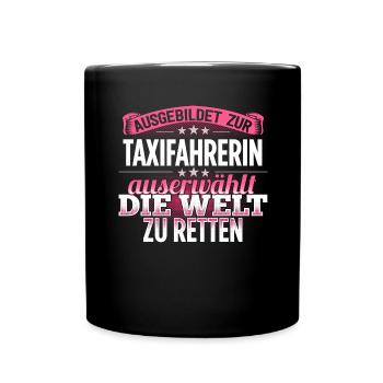 TAXIFAHRERIN - Die Auserwählte - Tasse einfarbig - Schwarz - Vorne