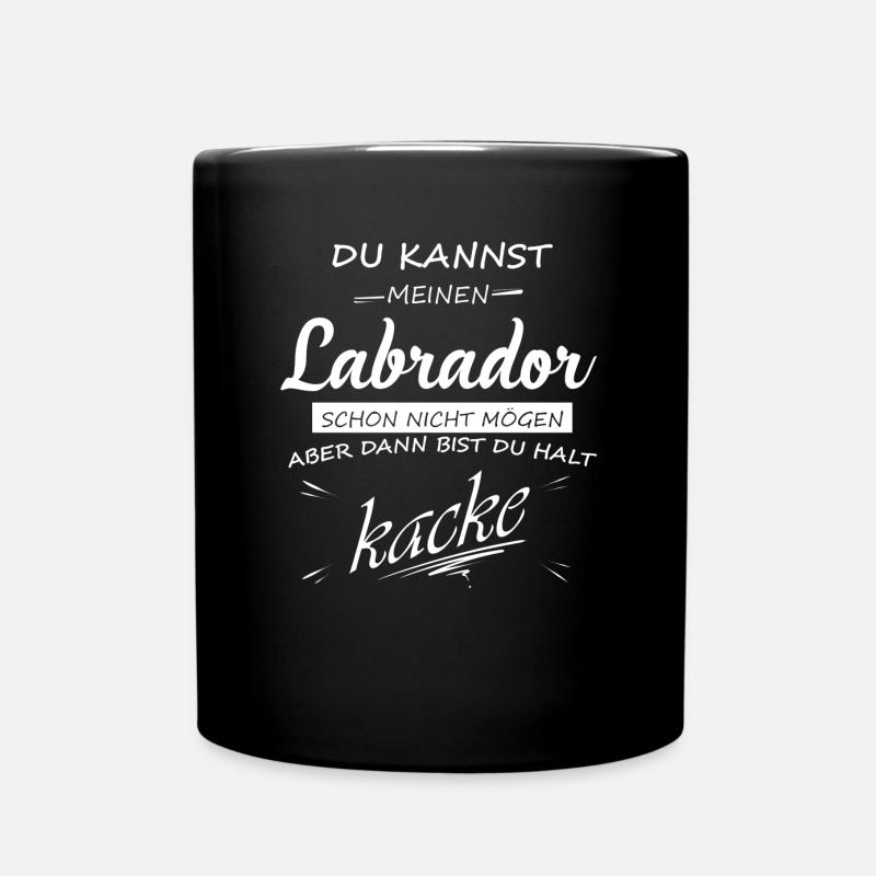 LABRADOR - Du bist kacke - Tasse einfarbig - Schwarz