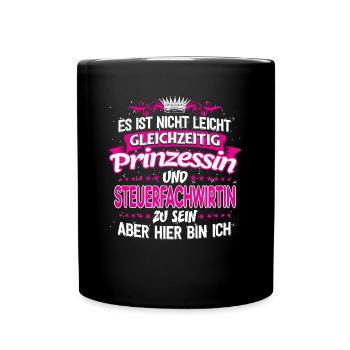 STEUERFACHWIRTIN - gleichzeitig Prinzessin - Tasse einfarbig - Schwarz - Vorne
