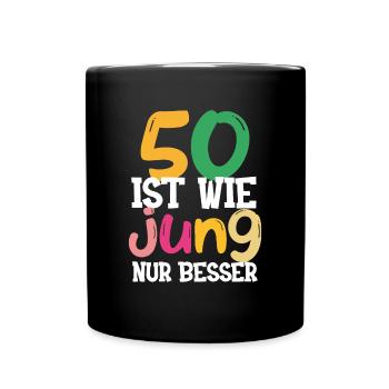 50 Geburtstag Geschenk zum runden Geburtstag - Tasse einfarbig - Schwarz - Vorne