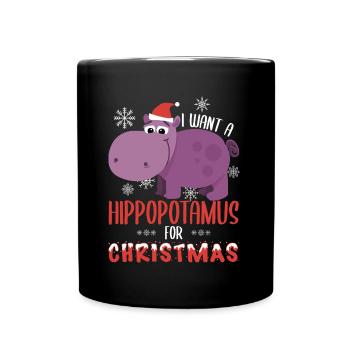 I Want Hippopotamus For Christmas Hippo Xmas Gift - Full Colour Mug - black - Front