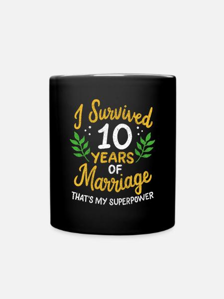 10th Wedding Anniversary Survived 10 Years Of - Full Colour Mug - black