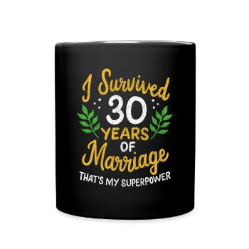 30th Wedding Anniversary Survived 30 Years Of - Full Colour Mug - black - Front