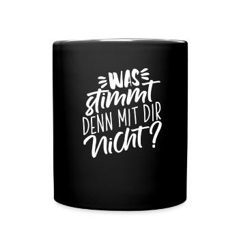 Sarkusmus Spruch Schwarzer Humor Lustiges Ironie - Tasse einfarbig - Schwarz - Vorne