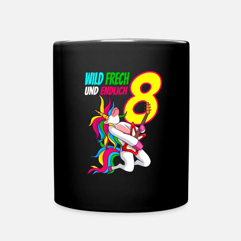 Wild Frech Endlich 8 - 8. Geburtstag Geschenk - Tasse einfarbig - Schwarz