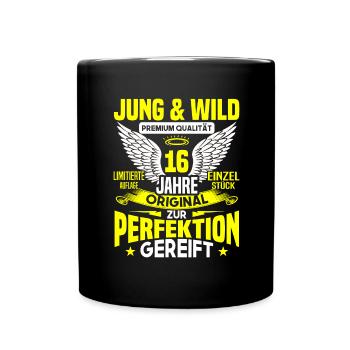 16 Jahre Jung & Wild 16. Geburtstag Geschenk - Tasse einfarbig - Schwarz - Vorne