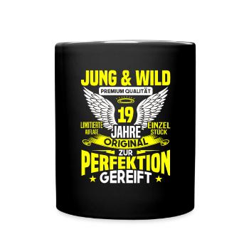19 Jahre Jung & Wild 19. Geburtstag Geschenk - Tasse einfarbig - Schwarz - Vorne