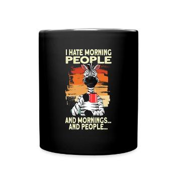 i Hate Morning People Mornings And People vintage - Full Colour Mug - black - Front