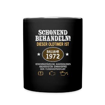 Schonend Behandeln Oldtimer Baujahr 1972 Geboren - Tasse einfarbig - Schwarz - Vorne