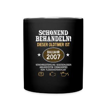 Schonend Behandeln Oldtimer Baujahr 2007 Geboren - Tasse einfarbig - Schwarz - Vorne