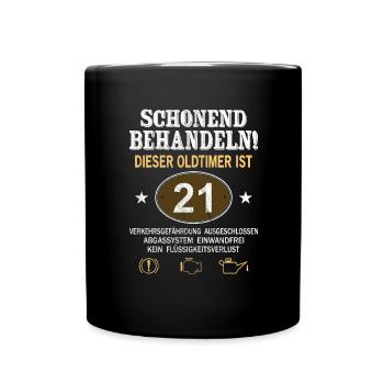 Schonend Behandeln Oldtimer Ist 21 Jahre 21. - Tasse einfarbig - Schwarz - Vorne