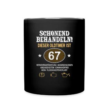 Schonend Behandeln Oldtimer Ist 67 Jahre 67. - Tasse einfarbig - Schwarz - Vorne