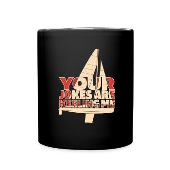 Sailing Sailboat Wordplay Sailors Sailors - Full Colour Mug - black - Front