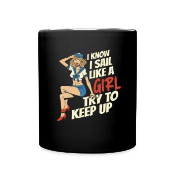 Sailing Sailors Sailboat Girls Sailors - Full Colour Mug - black - Front