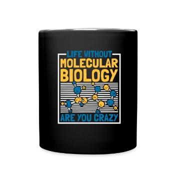 Biologie Biologe Lustig Molekularbiologe - Tasse einfarbig - Schwarz - Vorne
