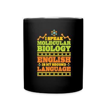 Biologie Biologe Witzig Molekularbiologe - Tasse einfarbig - Schwarz - Vorne