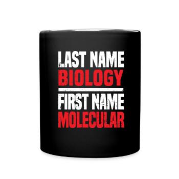 Biology Biologist Molecular biologist - Full Colour Mug - black - Front