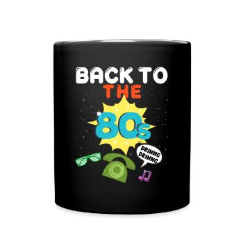 14 - back to the 80's 25.png - Full Colour Mug - black - Front