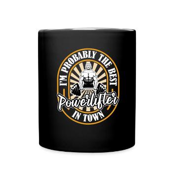 Powerlifting Powerlifter Humor - Tasse einfarbig - Schwarz - Vorne