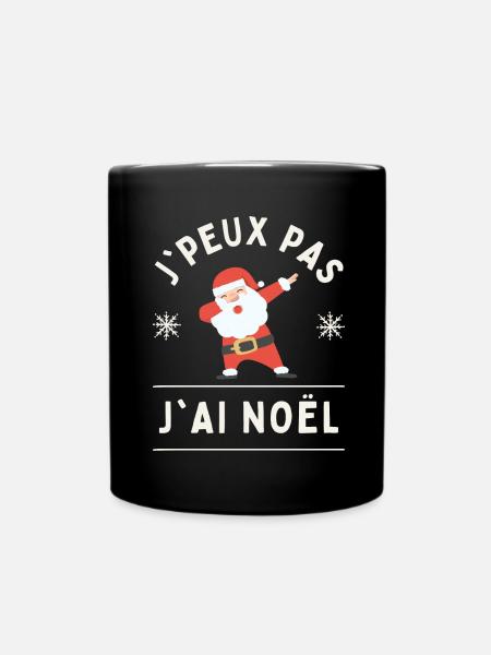 humour noel Je Peux Pas j'ai Noël - Mug uni - noir