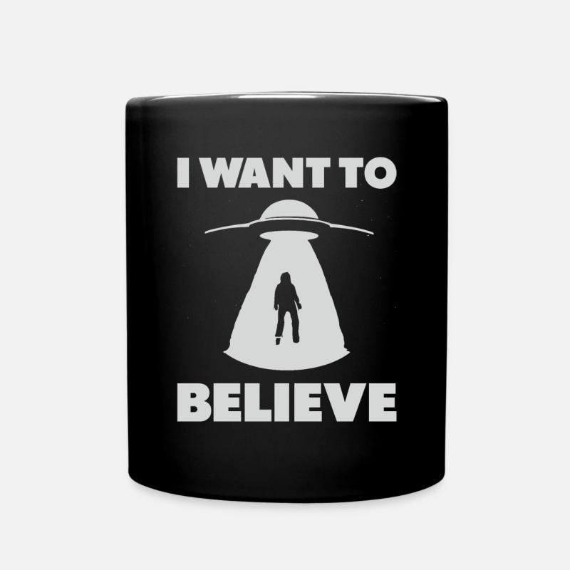 I want to believe - Coole Alien Fan Geschenkidee - Tasse einfarbig - Schwarz