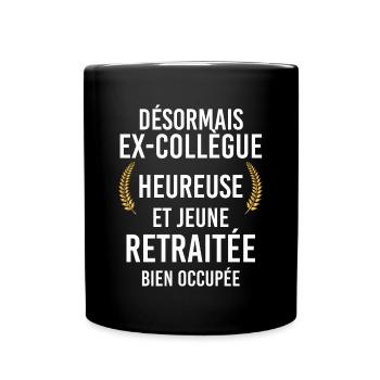 Collègue cadeau Drôle Femme Retraitée Heureuse - Mug uni - noir - Devant