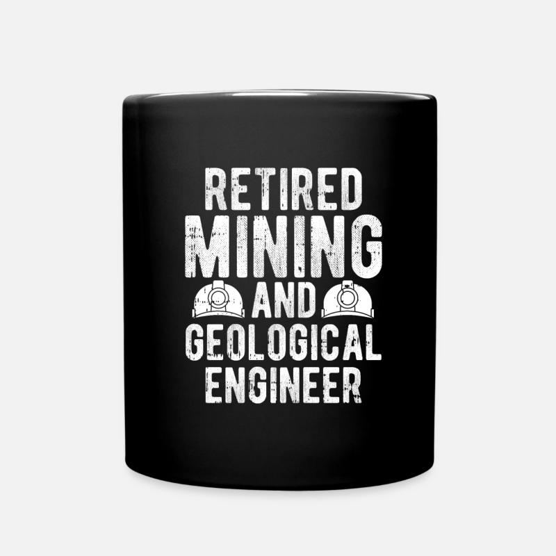Ingenieur Im Ruhestand Bergbauingenieur - Tasse einfarbig - Schwarz