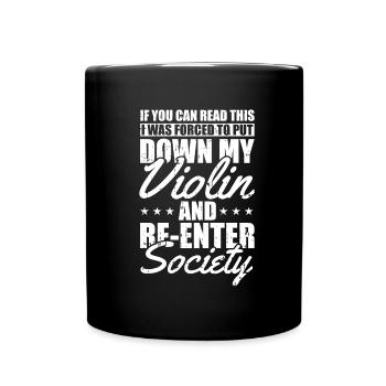 Violin Violin Funny - Full Colour Mug - black - Front