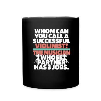 Violin Violin Funny - Full Colour Mug - black - Front