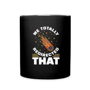 Weltraum Weltall Witzig Astroid Umleitung - Tasse einfarbig - Schwarz - Vorne