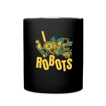 Robotics Ai Robot Funny I Love Robots - Full Colour Mug - black - Front