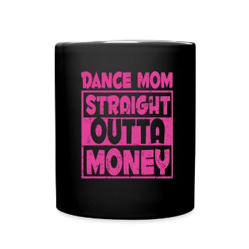 Mom Mutter Mutter Tanz Mutter - Tasse einfarbig - Schwarz - Vorne