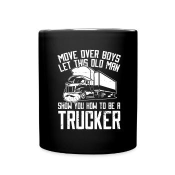Truck Driver Trucker Truck Driver Funny - Full Colour Mug - black - Front