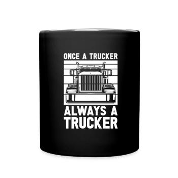 Lkw Fahrer Trucker Lastwagenfahrer Alter Trucker - Tasse einfarbig - Schwarz - Vorne
