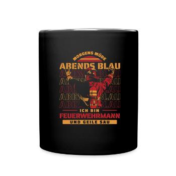 Feuerwehrmann Morgens Müde Abends Blau - Tasse einfarbig - Schwarz - Vorne