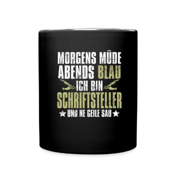 Schriftsteller Autor Morgens Müde Abends Blau - Tasse einfarbig - Schwarz - Vorne